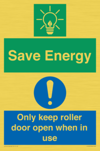 Save Energy - Only keep roller door open when in use